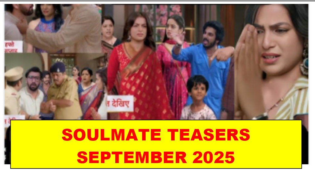 Soulmates September 2025 Teasers