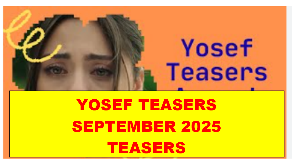 Yosef September 2025 Teasers